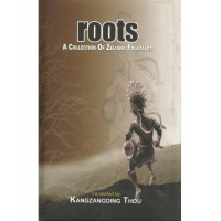 Roots A collection of Zeliang Folktales